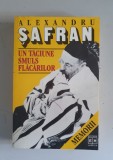 UN TACIUNE SMULS FLACARILOR - ALEXANDRU SAFRAN