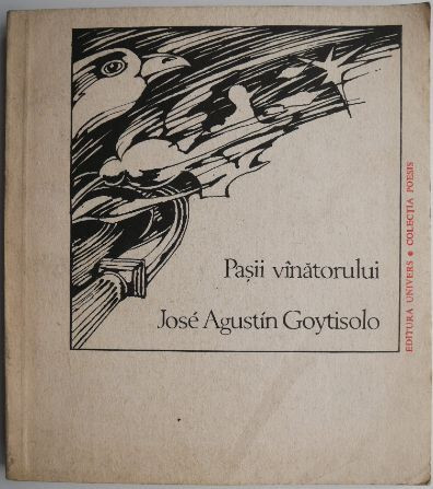 Pasii vanatorului &ndash; Jose Agustin Goytisolo