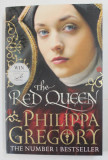 THE RED QUEEN by PHILIPPA GREGORY , 2011