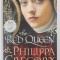 THE RED QUEEN by PHILIPPA GREGORY , 2011