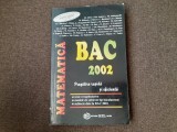 Matematica Bac 2002 Pregatire rapida si eficienta-Colectiv