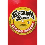 Telegraph Avenue - Michael Chabon