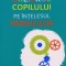 Creierul Copilului Pe Intelesul Parintilor, Alvaro Bilbao - Editura DPH