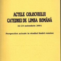 Actele colocviului catedrei de limba romana, Universitatea Bucuresti nov. 2001