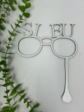 Props in forma de ochelari,cu textul ,,si eu din MDF