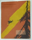 IORGOVAN de C.S. NICOLAESCU - PLOPSOR , ilustraii de MARCELA CORDESCU , PREZINTA SUBLINIERI SI INSEMNARI , DEDICATIE *