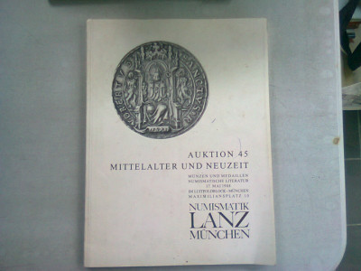 AUKTION 45 MITTELALTER UND NEUZEIT - CATALOG EXPOZITIE NUMISMATICA 17 MAI 1988 foto