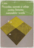 F. Valu - Procedee, operatii si utilaje pentru finisarea materialelor textile - 126603