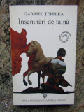 INSEMNARI DE TAINA de GABRIEL TEPELEA , 1997