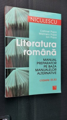 LITERATURA ROMANA MANUAL PREPARATOR PE BAZA MANUALELOR ALTERNATIVE IX-XII POPA foto