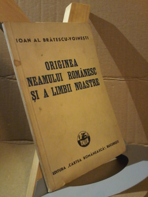Ioan Al. Bratescu Voinesti-Originea neamului romanesc si a limbii noastre (1942) foto