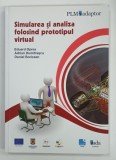 SIMULAREA SI ANALIZA FOLOSIND PROTOTIPUL VIRTUAL de EDUARD OPREA ... DANIEL BORICEAN , 2010