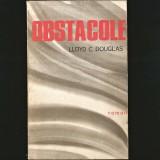 Cumpara ieftin Obstacole - Roman - Lloyd C. Douglas