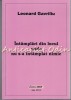 Intamplari Din Locul Unde Nu S-a Intamplat Nimic - Leonard Gavriliu - Roman - Editura Stef, 2014, Iasi