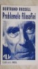 Bertrand Russell - Problemele filosofiei / filozofiei (trimit cartea oriunde in tara), 1995, All