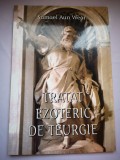 Tratat ezoteric de teurgie - Samael Aun Weor