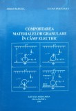 Comportarea Materialelor Granulare In Camp Electric - Adrian Samuila , X66
