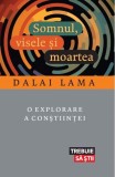 Somnul, visele si moartea | Dalai Lama