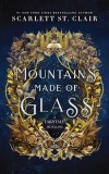 Carte Mountains Made of Glass de Scarlett St. Clair - Romantasy, Retelling Basm, Dark Romance