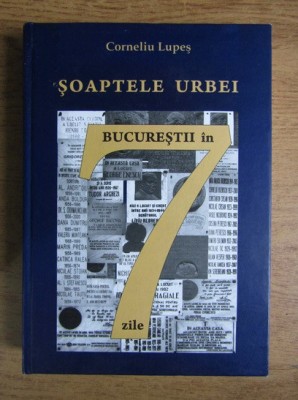 Soaptele urbei Bucurestii in 7 zile Bucuresti ghidul orasului case strazi vechi foto