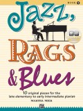 Jazz, Rags &amp; Blues, Bk 1: 10 Original Pieces for the Late Elementary to Early Intermediate Pianist