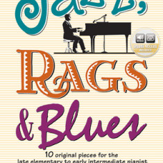 Jazz, Rags & Blues, Bk 1: 10 Original Pieces for the Late Elementary to Early Intermediate Pianist