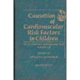 Causation of cardiovascular risk factors in children. Perspectives on cardiovascular risk in early life