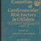 Causation of cardiovascular risk factors in children. Perspectives on cardiovascular risk in early life