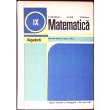 MATEMATICA. ALGEBRA. MANUAL PENTRU CLASA A IX-A-C. NASTASESCU, C. NITA, GH. RIZESCU-348345