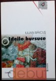 Cumpara ieftin IULIAN BAICUS - IDEILE BURSUCE (VERSURI, volum de debut 2002) [pref. I.B.LEFTER]