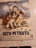 CUTU-PETICUTU - VITALII BIANCHI, TRADUCERE DE ALEXANDRU OTTI