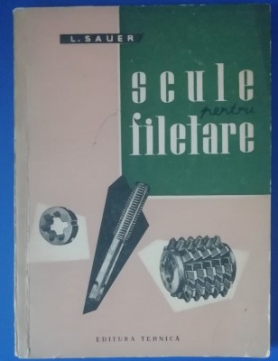 myh 35s - L Sauer - Scule pentru filetare - ed 1962 foto