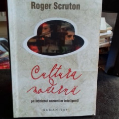 Cultura Moderna , Roger Scruton , 2011