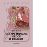 Cele mai frumoase scrisori de dragoste (Biblioteca inimii Nr.4) - Annie de Pene