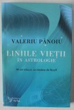 LINIILE VIETII IN ASTROLOGIE de VALERIU PANOIU , 2024