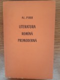 Literatura rom&acirc;nă premodernă, Al. Piru