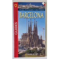 GUIDE DE BARCELONA , 250 PHOTOGRAPHIES , 11 PLANS , 9 ITINERAIRES , ANII &#039;2000