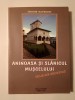 Teodor Mavrodin - Aninoasa și Slănicul Mușcelului: file de cronică (2010)