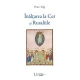 Inaltarea la Cer si Rusaliile - Peter Selg