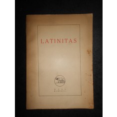 Latinitas. Congres de la presse latine. Bucarest-Octobre, 1927