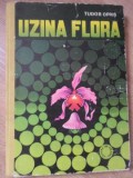 Uzina Flora - Tudor Opris, Editura Ion Creanga 1986, Biologie, Carte Cartonata, 149 Pagini