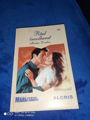 ALCRIS:COLECTIA MARI ROMANE DE DRAGOSTE NR. 42-MERLINE LOVELACE, RAUL INVOLBURAT foto