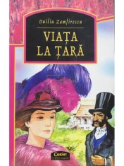 Duiliu Zamfirescu - Viata la tara (Editia: 2007) foto