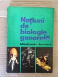 NOTIUNI DE BIOLOGIE GENERALA, Manual pentru clasa a VIII-a, 1973 , 118 PAGINI