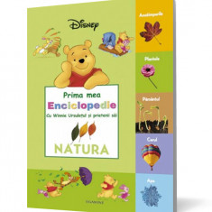 Prima mea Enciclopedia cu Winnie Ursuleţul şi prietenii săi : Natura