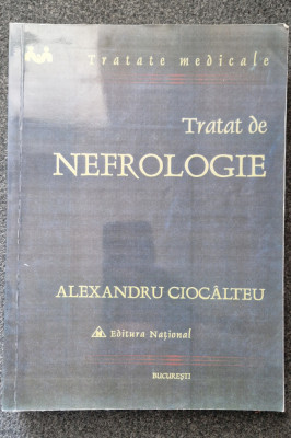 TRATAT DE NEFROLOGIE - Alexandru Ciocalteu foto