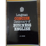 LONGMAN CONCISE DICTIONARY OF BUSINESS ENGLISH-J.H. ADAM-229890
