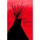 Nagyany&aacute;ink &uacute;tj&aacute;n - Az indi&aacute;n nők &eacute;lete - Beverly Hungry Wolf