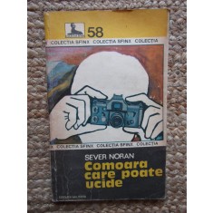 Comoara care poate ucide - Sever Noran - Editura Militara - 1982