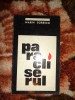 Paracliserul - Marin Sorescu ( tragedie in trei tablouri ) / teatru ,51 pagini